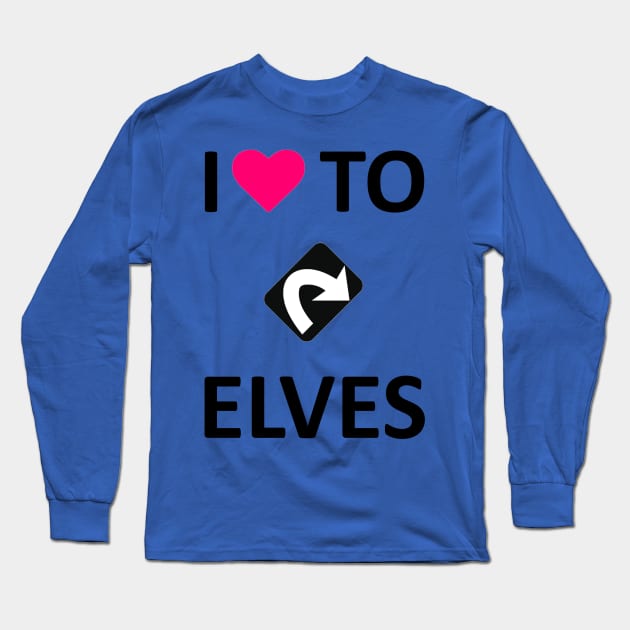 I Love to Tap Elves Long Sleeve T-Shirt by ChristophZombie